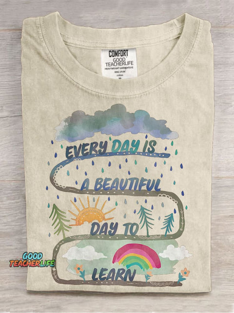 Every Day Is A Beautiful Day To Learn Teacher Special Education Casual Print T-shirt