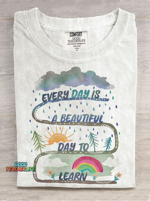 Every Day Is A Beautiful Day To Learn Teacher Special Education Casual Print T-shirt
