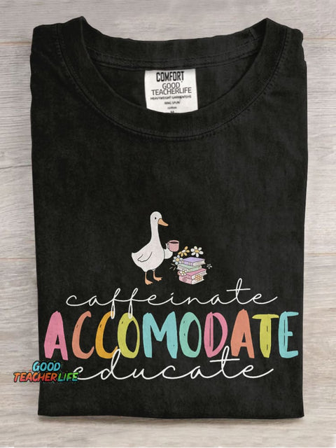Caffeinate Accommodate Educate Casual Print T-shirt