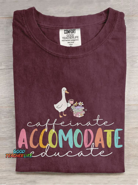 Caffeinate Accommodate Educate Casual Print T-shirt
