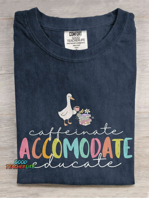Caffeinate Accommodate Educate Casual Print T-shirt