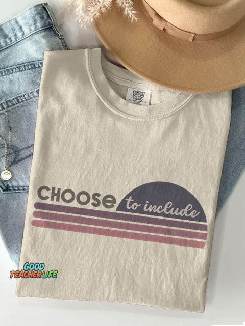 Choose To Include Be Kind Casual Print T-shirt