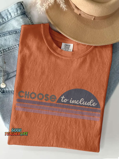 Choose To Include Be Kind Casual Print T-shirt
