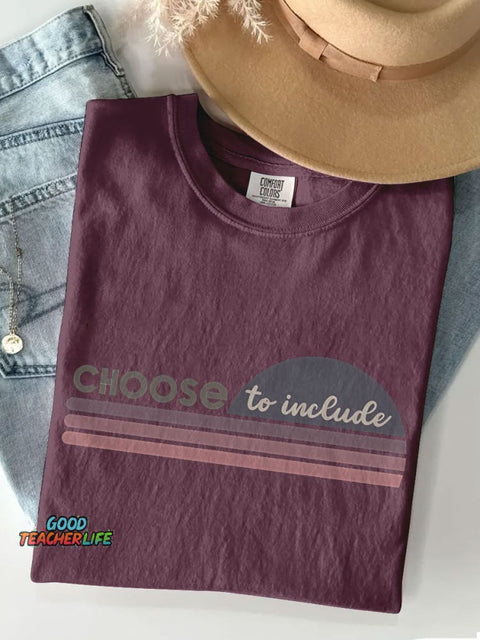 Choose To Include Be Kind Casual Print T-shirt