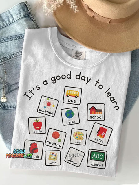 Special Education Teacher It's A Good Day To Learn Casual Print T-shirt