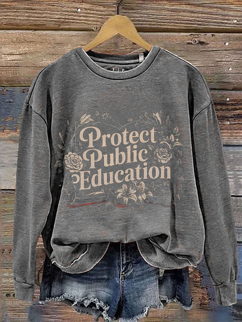 Protect Public Schools Teacher Protest Education Activist Print Casual Sweatshirt