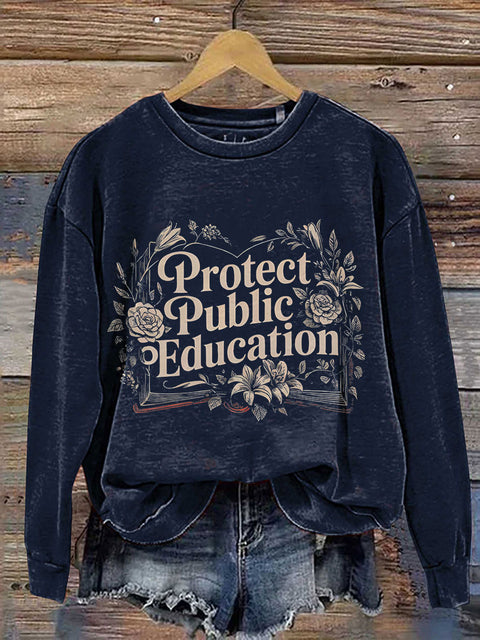Protect Public Schools Teacher Protest Education Activist Print Casual Sweatshirt