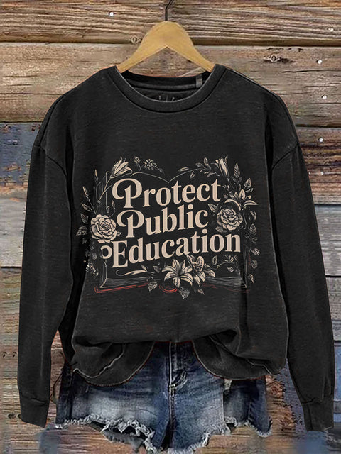 Protect Public Schools Teacher Protest Education Activist Print Casual Sweatshirt