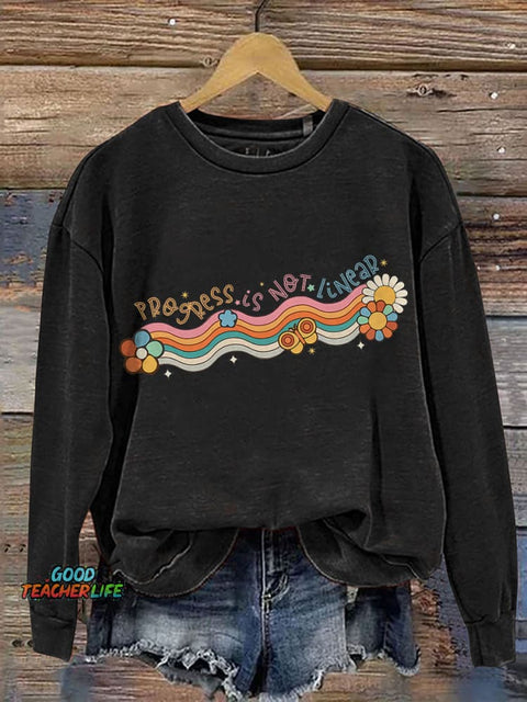 Progress Is Not Linear SPED Teacher Inclusive Education Print Casual Sweatshirt