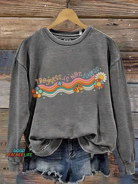 Progress Is Not Linear SPED Teacher Inclusive Education Print Casual Sweatshirt