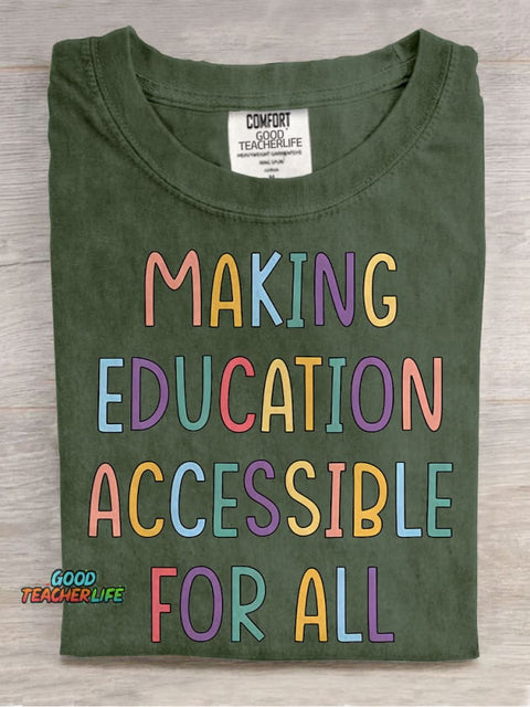 Making Education Accessibility for All Inspiring Teacher Casual Print T-shirt