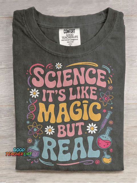 Science It's Like Magic But Real Teacher Casual Print T-shirt