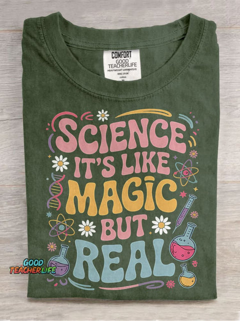Science It's Like Magic But Real Teacher Casual Print T-shirt