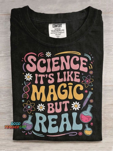 Science It's Like Magic But Real Teacher Casual Print T-shirt