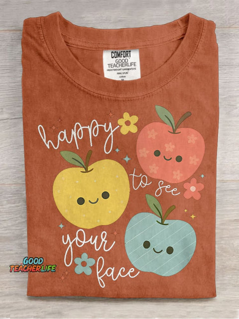 Happy To See Your Face Teacher Apple Elementary Teacher Casual Print T-shirt