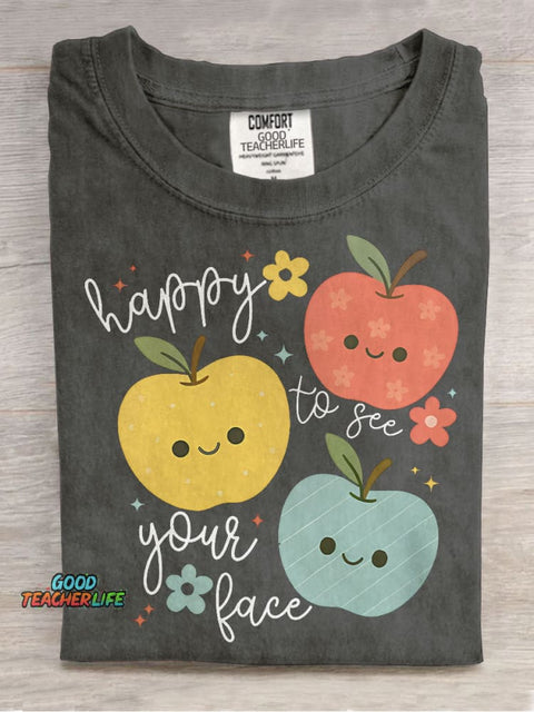 Happy To See Your Face Teacher Apple Elementary Teacher Casual Print T-shirt