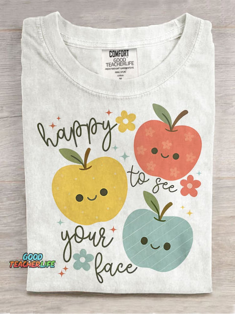Happy To See Your Face Teacher Apple Elementary Teacher Casual Print T-shirt