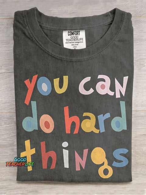 Special Education Teacher You Can Do Hard Things Casual Print T-shirt