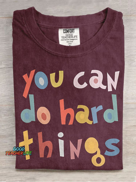 Special Education Teacher You Can Do Hard Things Casual Print T-shirt