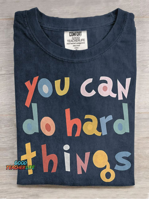 Special Education Teacher You Can Do Hard Things Casual Print T-shirt