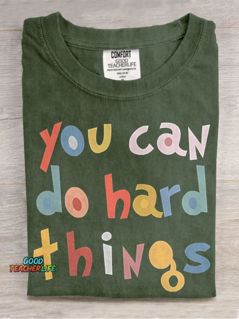 Special Education Teacher You Can Do Hard Things Casual Print T-shirt