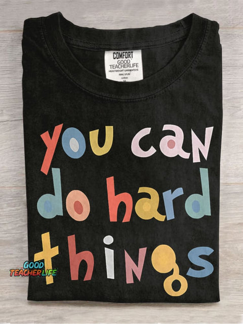 Special Education Teacher You Can Do Hard Things Casual Print T-shirt