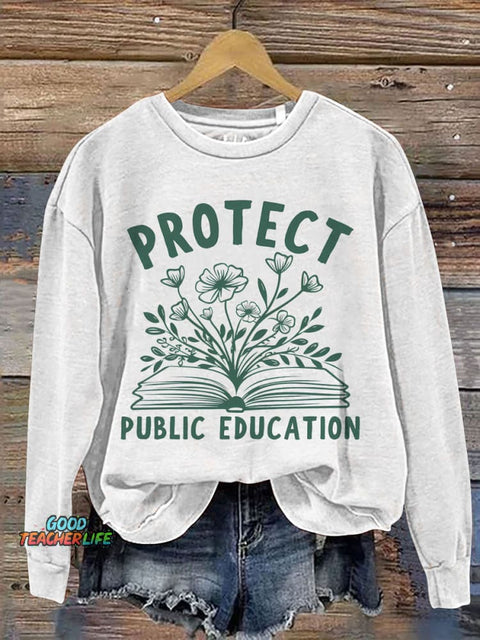 Protect Public Schools Education Activist Print Casual Sweatshirt