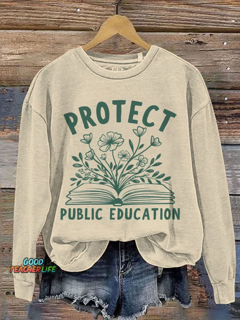 Protect Public Schools Education Activist Print Casual Sweatshirt