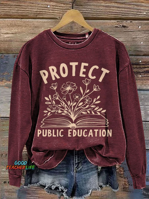 Protect Public Schools Education Activist Print Casual Sweatshirt