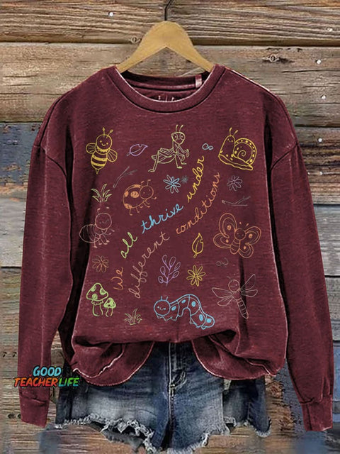 We All Thrive Under Different Condition Special Education Teacher Print Casual Sweatshirt