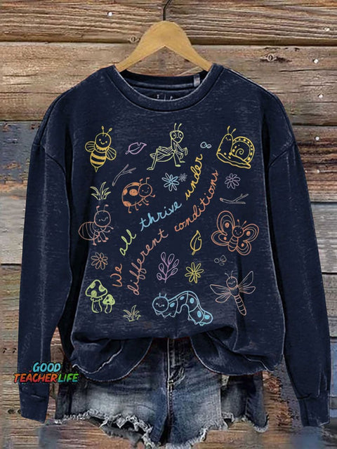 We All Thrive Under Different Condition Special Education Teacher Print Casual Sweatshirt