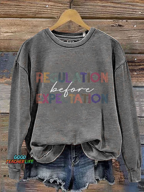 Regulation Before Expectation Print Casual Sweatshirt