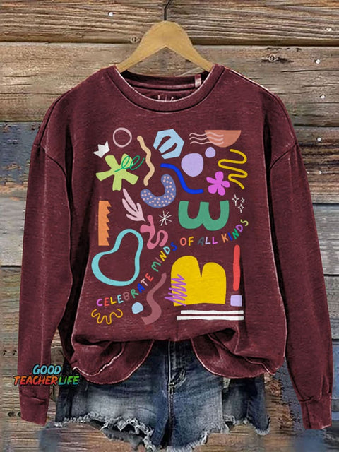 Celebrate Minds of All Kinds Print Casual Sweatshirt