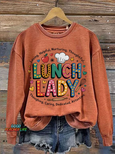 Lunch Lady Loving Helpful Teacher Print Casual Sweatshirt