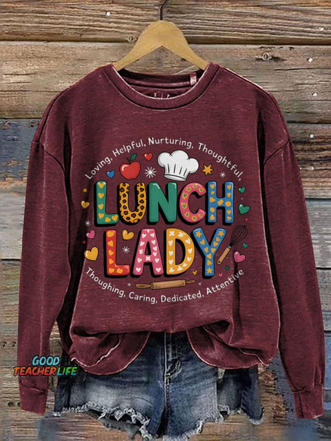 Lunch Lady Loving Helpful Teacher Print Casual Sweatshirt