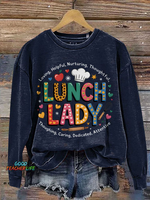 Lunch Lady Loving Helpful Teacher Print Casual Sweatshirt
