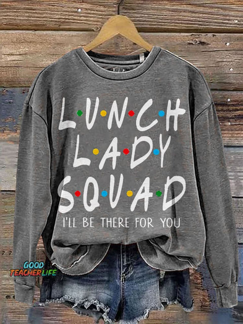 Lunch Lady Aquad Teacher Print Casual Sweatshirt