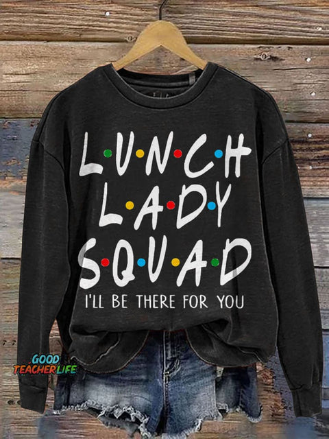 Lunch Lady Aquad Teacher Print Casual Sweatshirt
