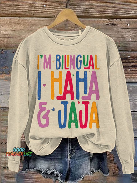 I'm Bilingual Teacher Print Casual Sweatshirt