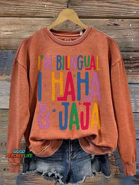 I'm Bilingual Teacher Print Casual Sweatshirt