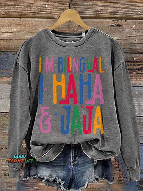 I'm Bilingual Teacher Print Casual Sweatshirt