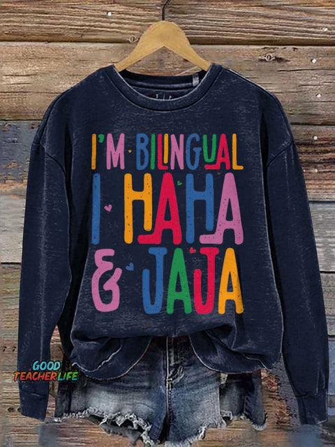 I'm Bilingual Teacher Print Casual Sweatshirt