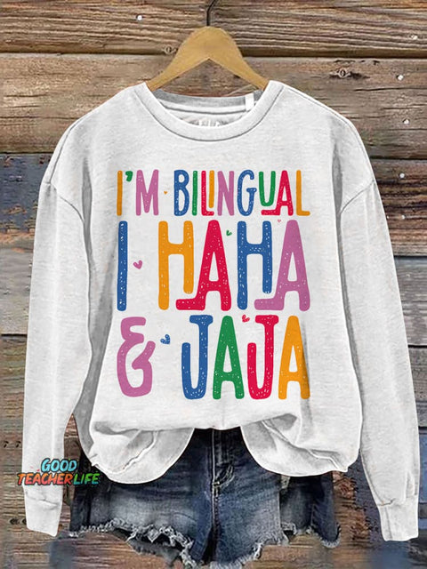 I'm Bilingual Teacher Print Casual Sweatshirt