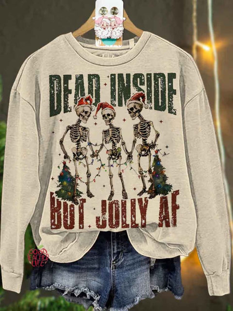 Christmas Dead inside but jolly af Casual  Sweatshirt