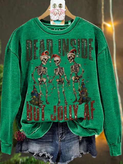 Christmas Dead inside but jolly af Casual  Sweatshirt