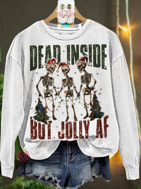 Christmas Dead inside but jolly af Casual  Sweatshirt