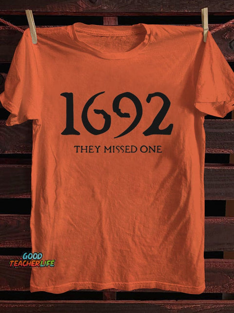1692 They Missed One Salem Witch Printed Round Neck T-shirt