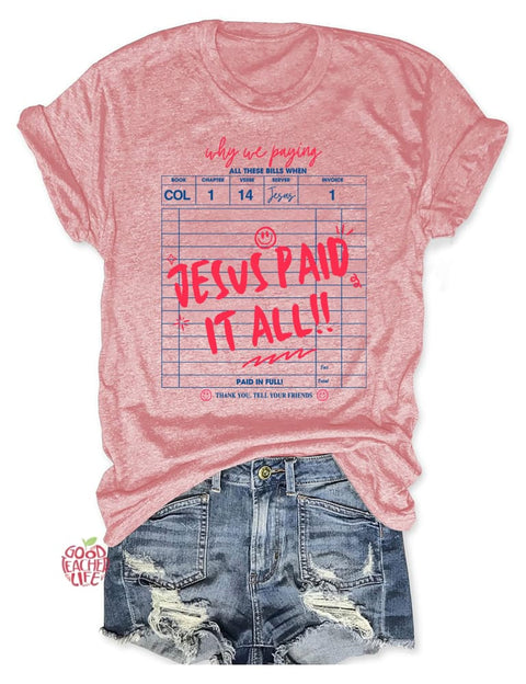 Jesus Paid It All T-shirt