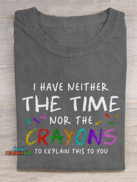 Pupiloves  I Have Neither The Time Nor The Crayons To Explain This To You Art Print Design T-shirt