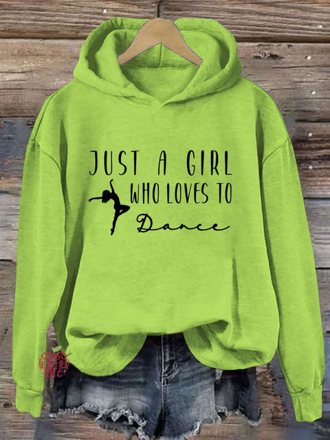 Just A Girl Who Loves To Dance Hoodie